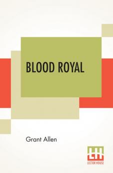 Blood Royal