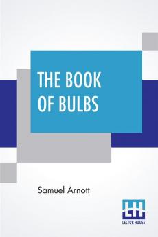 The Book Of Bulbs