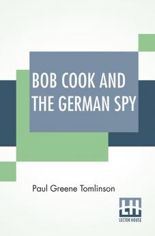 Bob Cook And The German Spy