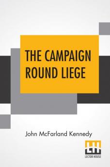 The Campaign Round Liege