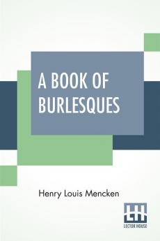 A Book Of Burlesques