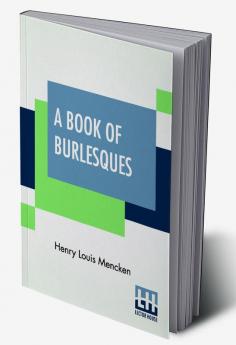 A Book Of Burlesques