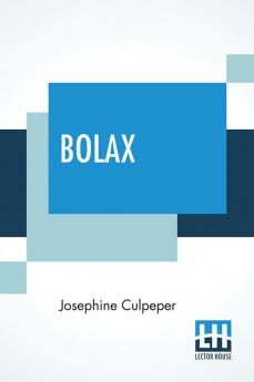 Bolax: Imp Or Angel—Which?