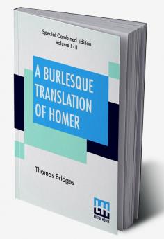 A Burlesque Translation Of Homer (Complete)