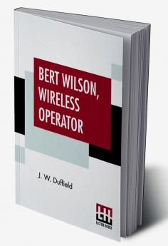 Bert Wilson Wireless Operator