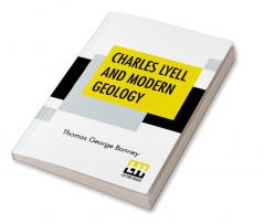 Charles Lyell And Modern Geology