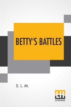 Betty's Battles