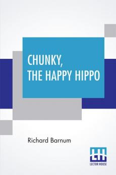 Chunky The Happy Hippo