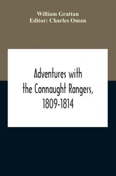 Adventures With The Connaught Rangers 1809-1814