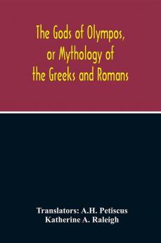 The Gods Of Olympos Or Mythology Of The Greeks And Romans