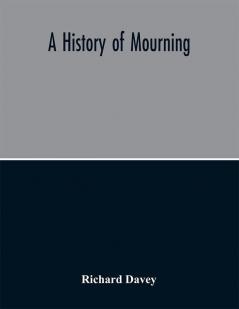 A history of mourning