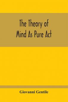 The Theory Of Mind As Pure Act