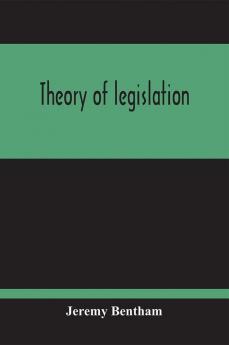 Theory Of Legislation