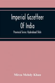 Imperial Gazetteer Of India; Provincial Series