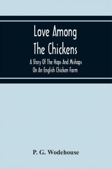 Love Among The Chickens