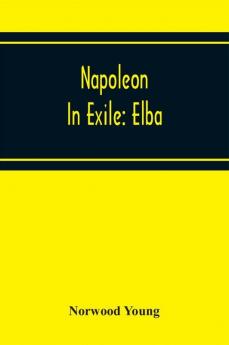 Napoleon In Exile