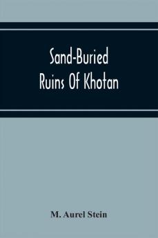 Sand-Buried Ruins Of Khotan