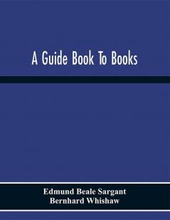 A Guide Book To Books