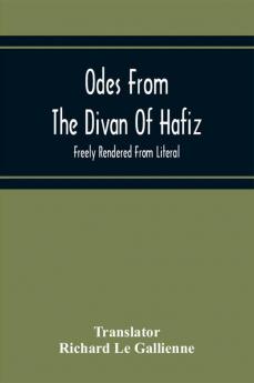 Odes From The Divan Of Hafiz