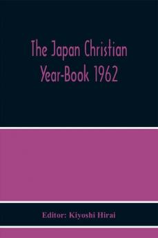 The Japan Christian Year-Book 1962