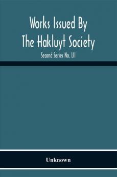 Works Issued By The Hakluyt Society; The Journal Of William Lockerby Sandalwood Trader In The Fijian Islands 1808-1809 Second Series No. Lii