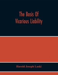 The Basis Of Vicarious Liability