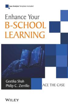 Enhance Your B - School Learning ACE the Case