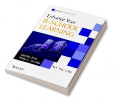 Enhance Your B - School Learning ACE the Case