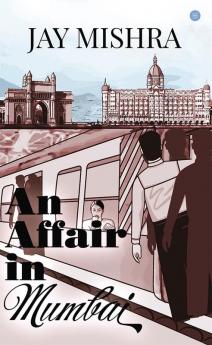 AN AFFAIR IN MUMBAI