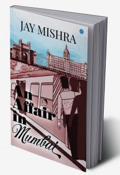 AN AFFAIR IN MUMBAI