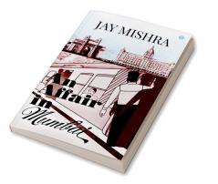 AN AFFAIR IN MUMBAI