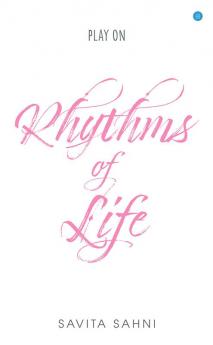 Rythms of Life