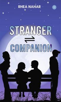 Stranger ⇌ Companion