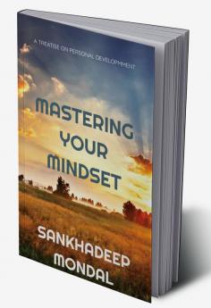 MASTERING YOUR MINDSET