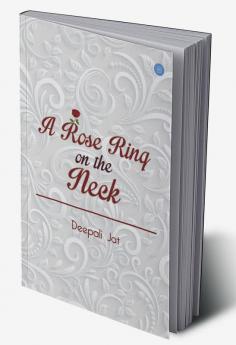 A Rose Ring on the Neck