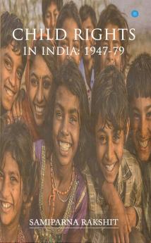 Child rights in India 1947-79