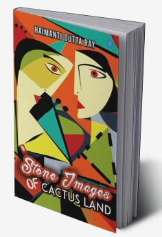 STONE IMAGES OF CACTUS LAND.