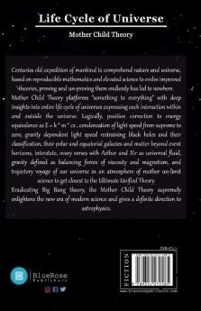 Life Cycle Of Universe: Mother-Child Theory