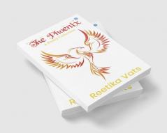 The Phoenix -A Poetry Collection.