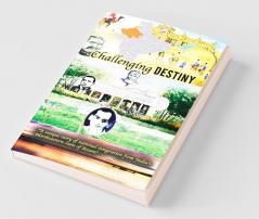 Challenging Destiny