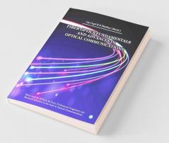Fiber Optics Fundamentals And Advances In Optical Communications