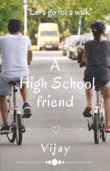 A High School Friend