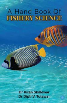 A Hand Book Of Fishery Science