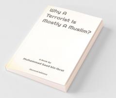 Why A Terrorist Is Mostly A Muslim?