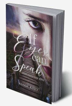 If eyes can speak- step into the love