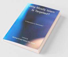 Why Mostly Islam Is Targeted?