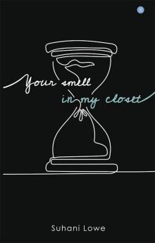 Your Smell in My Closet