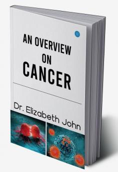 An Overview on Cancer