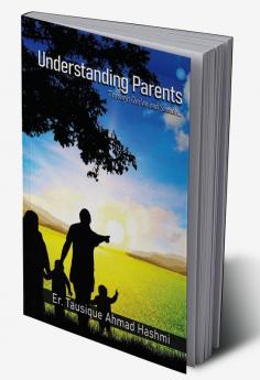 Understanding Parents Through Qur'an and Sunnah