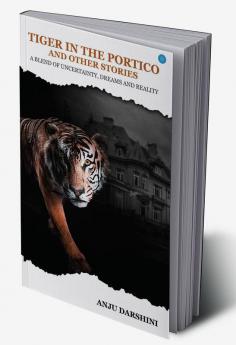 Tiger in the Portico and Other Stories